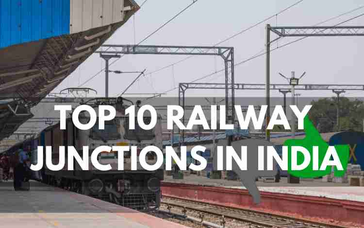 Top 10 Railway Junctions in India